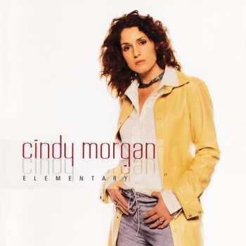 Album Cindy Morgan: Elementary