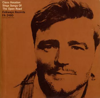 Cisco Houston: Sings Songs Of The Open Road