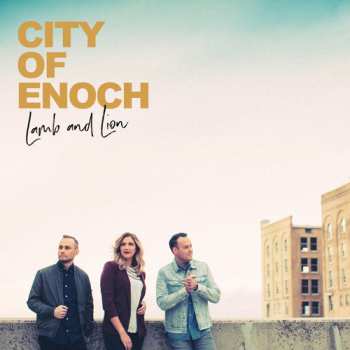 Album City of Enoch: Lamb & Lion