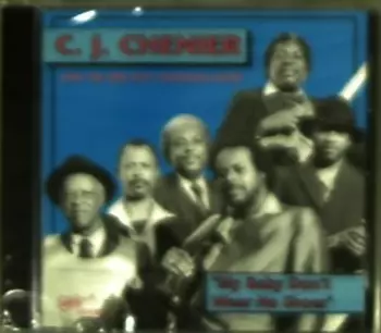 C.J. Chenier And The Red Hot Louisiana Band: Let Me In Your Heart
