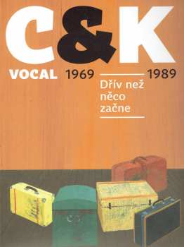 4CD/Caja C&K Vocal: Dřív Než Něco Začne 1969-1989