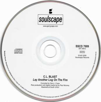 CD C.L. Blast: Lay Another Log In The Fire - The Complete Juana Sessions:1976 To 1984