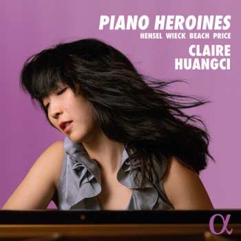 Album Claire Huangci: Piano Heroines