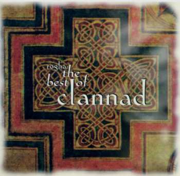 Album Clannad: Rogha: The Best Of Clannad