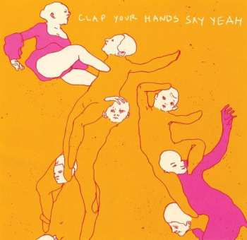 Album Clap Your Hands Say Yeah: Clap Your Hands Say Yeah