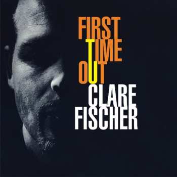 CD Clare Fischer: First Time Out