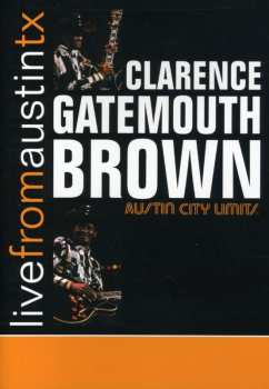 DVD Clarence "Gatemouth" Brown: Live From Austin TX