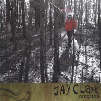Album Clark,jay: Progress