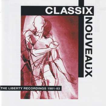 4CD/Caja Classix Nouveaux: The Liberty Recordings 1981-83