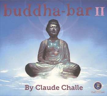 2CD Claude Challe: Buddha-Bar II