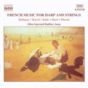 Album Erik Satie: French Music For Harp And Strings