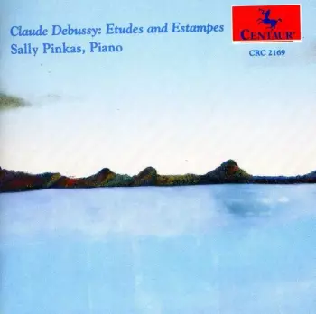 Claude Debussy: Etudes and Estampes
