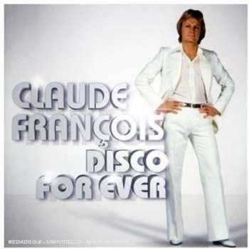 Album Claude François: Disco For Ever