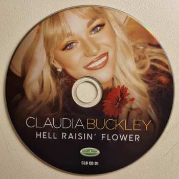 CD Claudia Buckley: Hell Raisin' Flower
