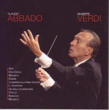 Album Giuseppe Verdi: Verdi: Aida / Don Carlo / Macbeth / Ernani / I Lombardi Alla Prima Crociata / Il Trovatore / Un Ballo In Maschera / Otello / Nabucco
