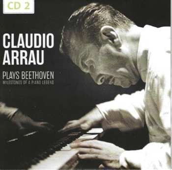10CD Claudio Arrau: Plays Beethoven, Milestones Of A Piano Legend