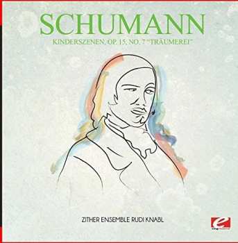 CD Claudio Arrau: Kinderszenen Op. 15 No. 7 Traumerei