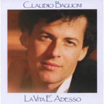 CD Claudio Baglioni: La Vita È Adesso