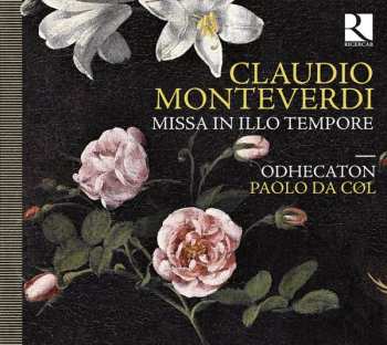 Album Claudio Monteverdi: Missa In Illo Tempore
