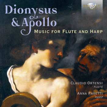 Album Anna Pasetti: Dionysus & Apollo: Music For Flute & Harp