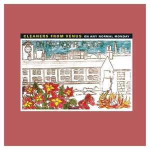 Album Cleaners From Venus: On Any Normal Monday