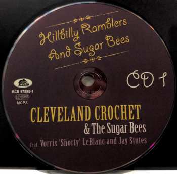 2CD Cleveland Crochet And The Sugar Bees: Hillbilly Ramblers And Sugar Bees