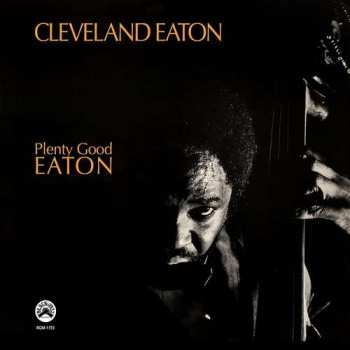 LP Cleveland Eaton: Plenty Good Eaton