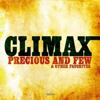 Album Climax: Precious And Few & Other Favorites