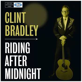 CD Clint Bradley: Riding After Midnight