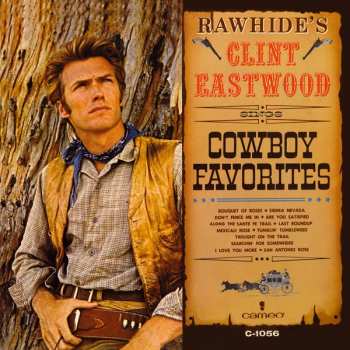 CD Clint Eastwood: Rawhide's Clint Eastwood Sings Cowboy Favorites