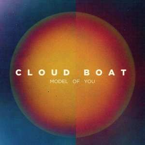 2LP Cloud Boat: Model Of You