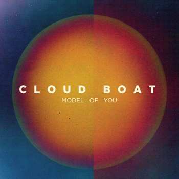 2LP Cloud Boat: Model Of You LTD