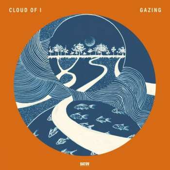 LP Cloud Of I: Gazing