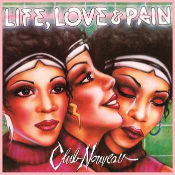 CD Club Nouveau: Life, Love & Pain