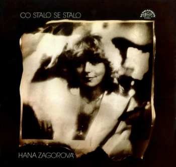Album Hana Zagorová: Co Stalo Se Stalo