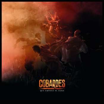 Album Cobardes: Que Empiece El Baile