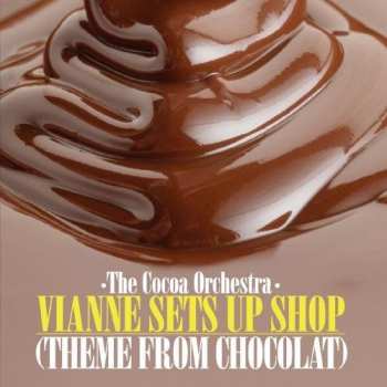 CD Cocoa Orchestra: Vianne Sets Up Shop (theme From Chocolat)
