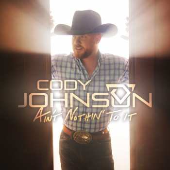 Album Cody Johnson: Ain't Nothin' To It
