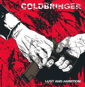 LP Coldbringer: Lust And Ambition