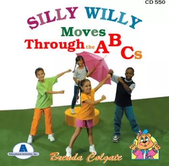Silly Willy Moves Through The Abcs