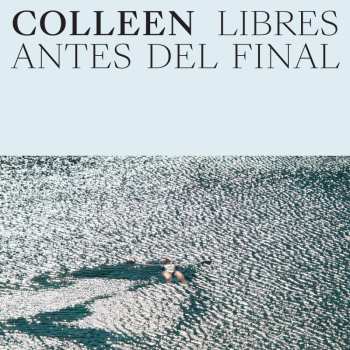LP Colleen: Libres Antes Del Final (limited Indie Edition) (cloud Vinyl)