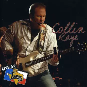Collin Raye: Live At Billy Bob's Texas