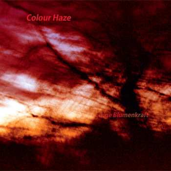 2LP Colour Haze: Ewige Blumenkraft