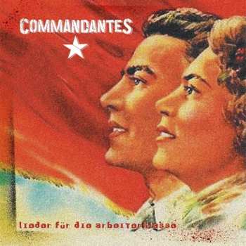 Album Commandantes: Lieder Für Die Arbeiterklasse