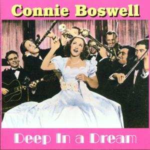 Album Connie Boswell: Deep In A Dream