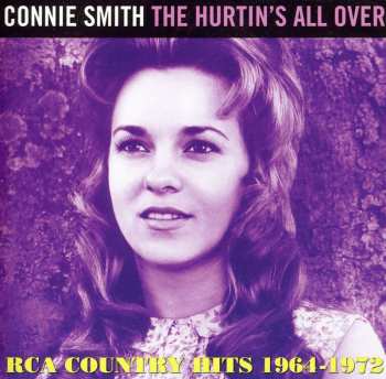 Album Connie Smith: The Hurtin's All Over - RCA Country Hits 1964-1972