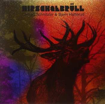 LP Conrad Schnitzler: Hirschgebrüll