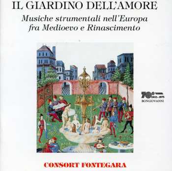 CD Consort Fontegara: Il Giardino Dell'Amore