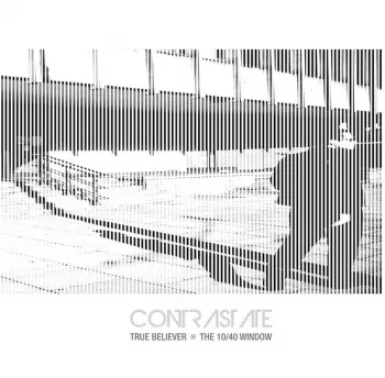 Contrastate: True Believer / The 10/40 Window