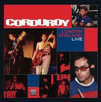 CD Corduroy: London England Live